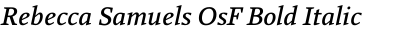 Rebecca Samuels OsF Bold Italic